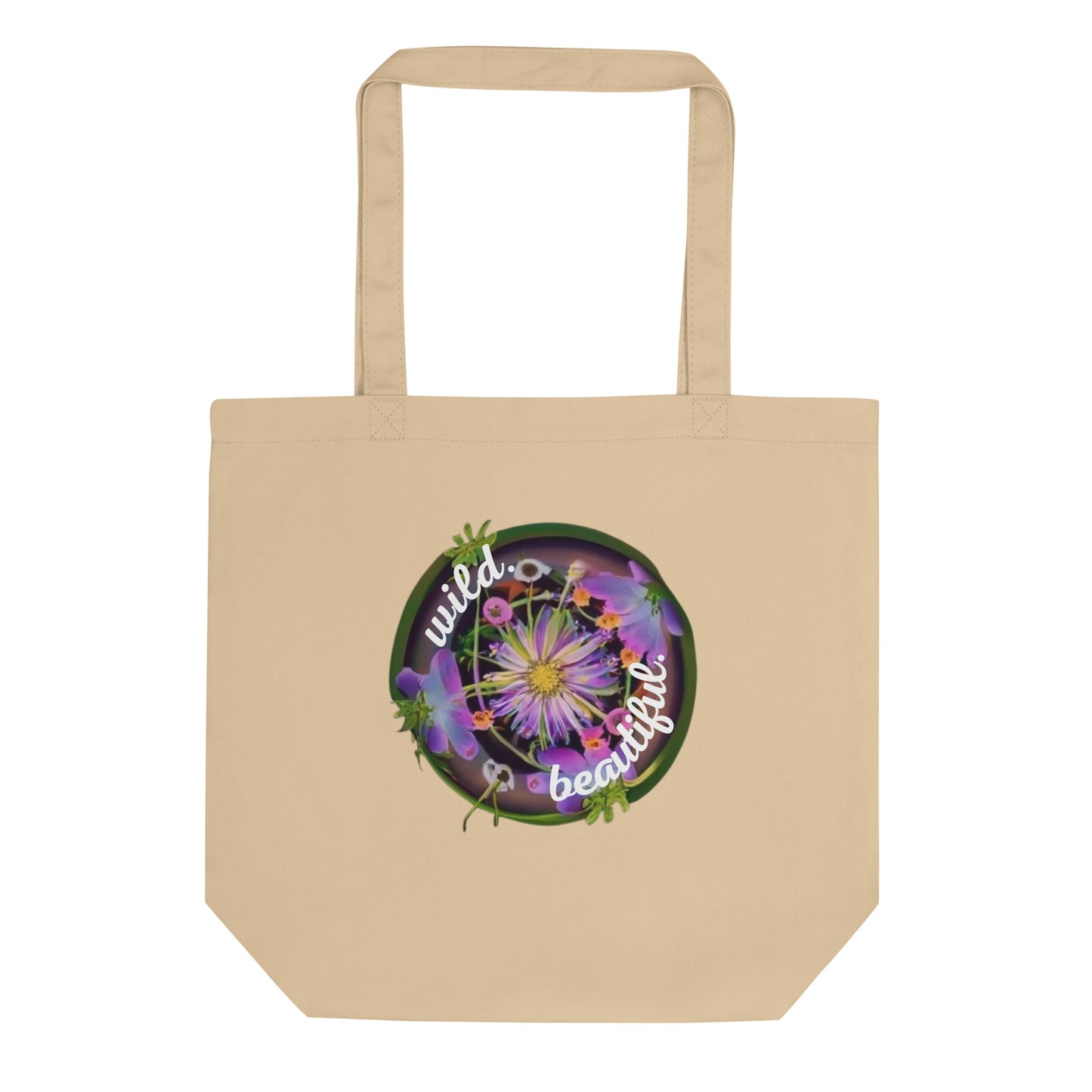 wild. beautiful. eco tote bag.