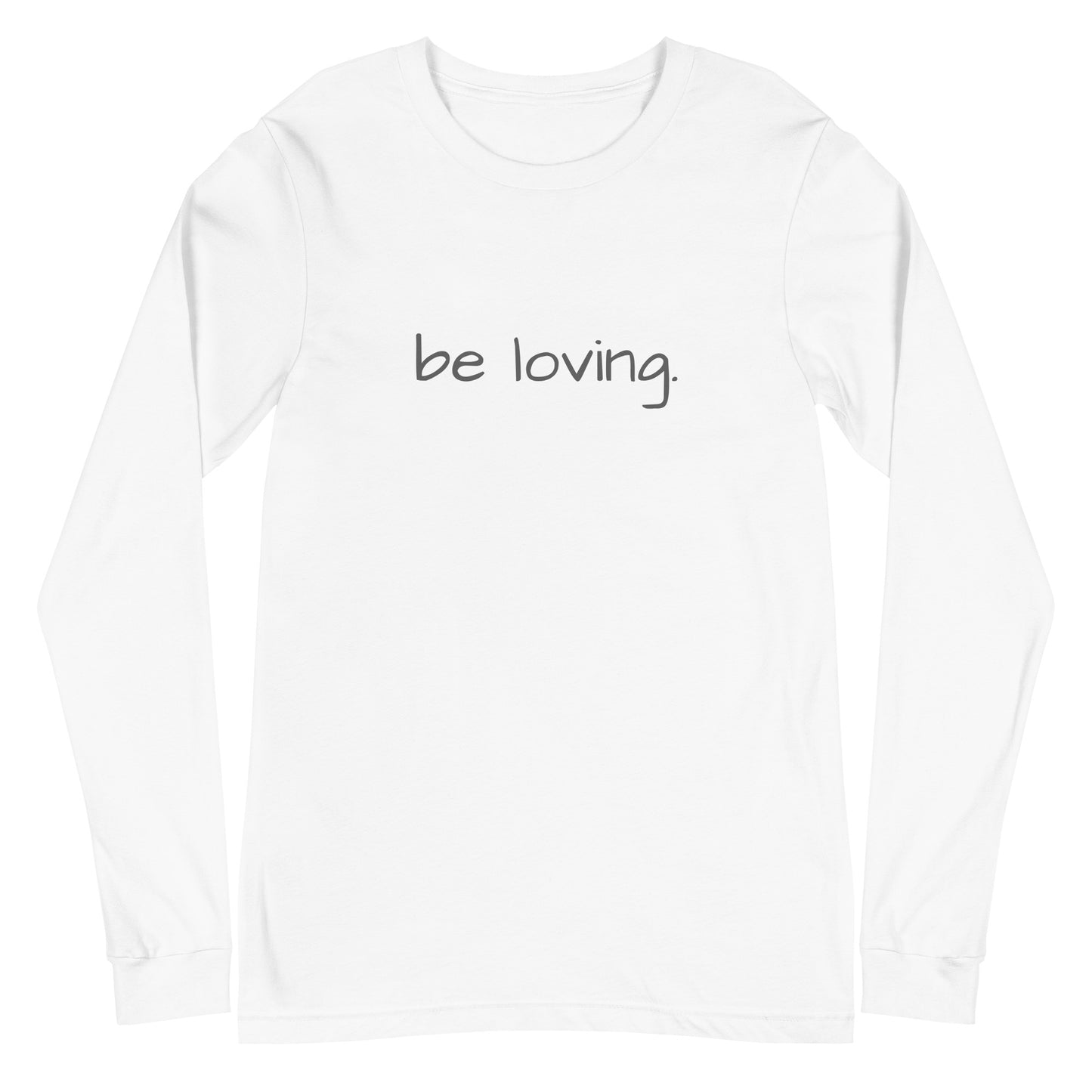 be loving.