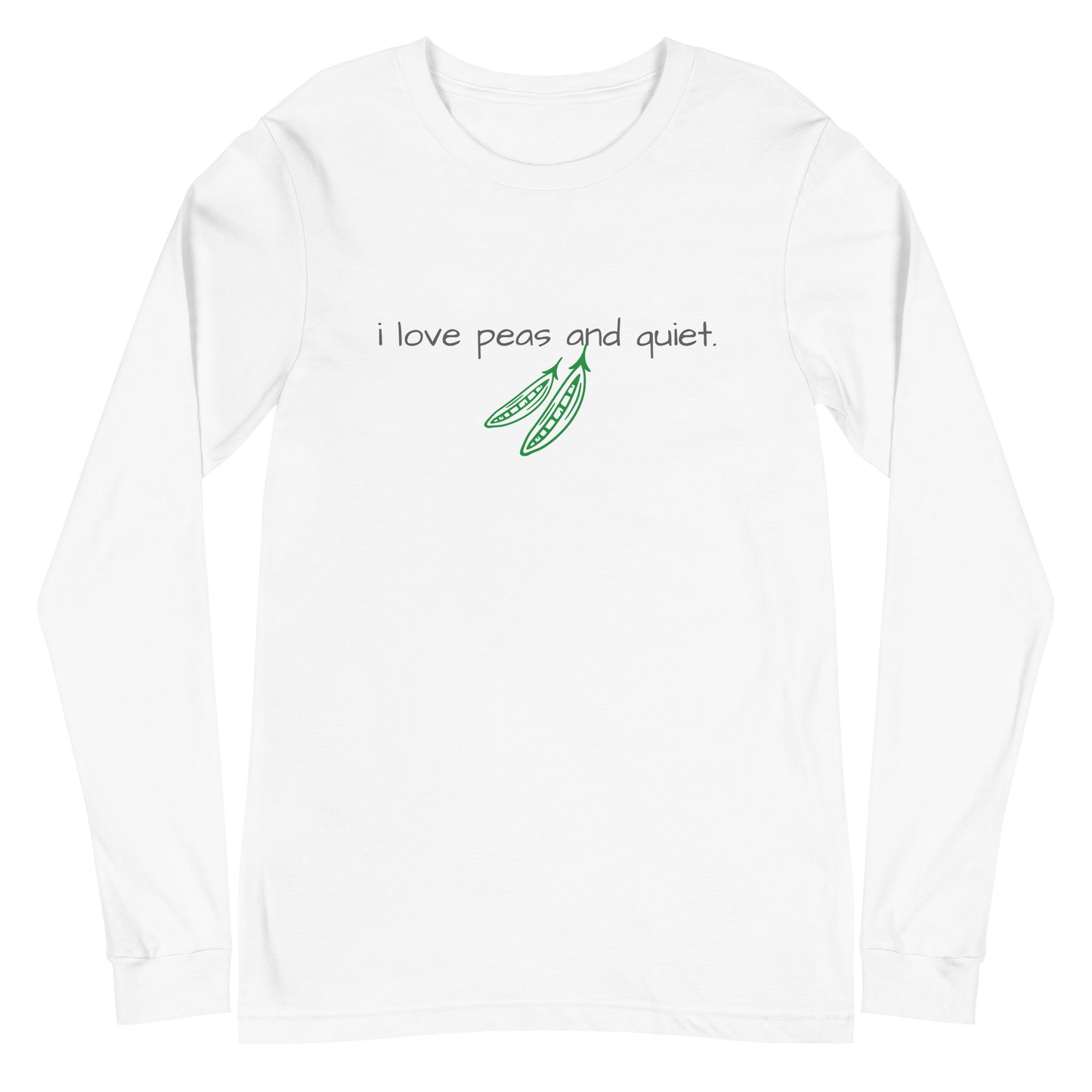 i love peas and quiet.