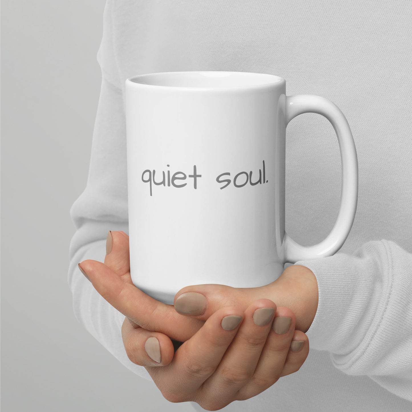 quiet soul.